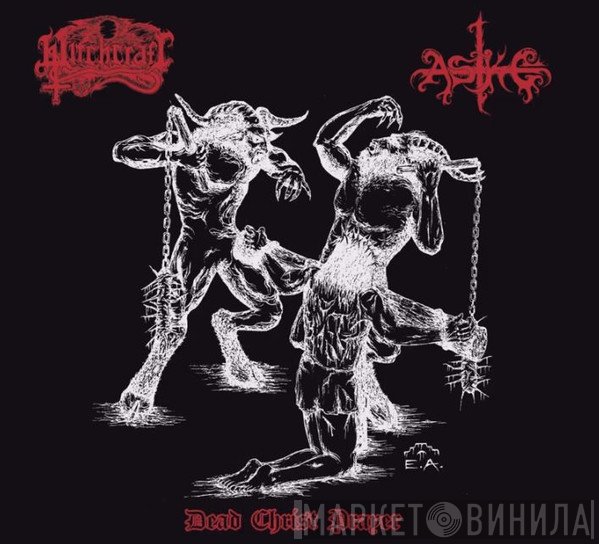 Aske , Witchcraft  - Dead Christ Prayer
