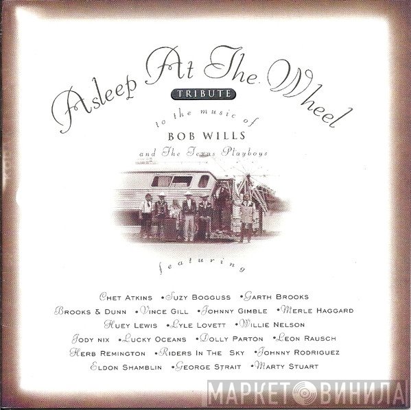 Asleep At The Wheel - Tribute To The Music Of Bob Wills And The Texas Playboys