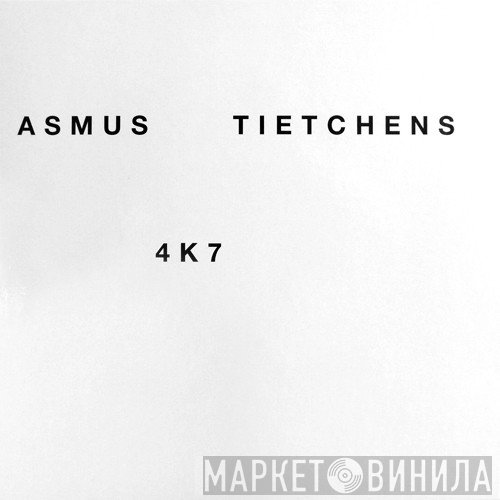 Asmus Tietchens  - 4K7