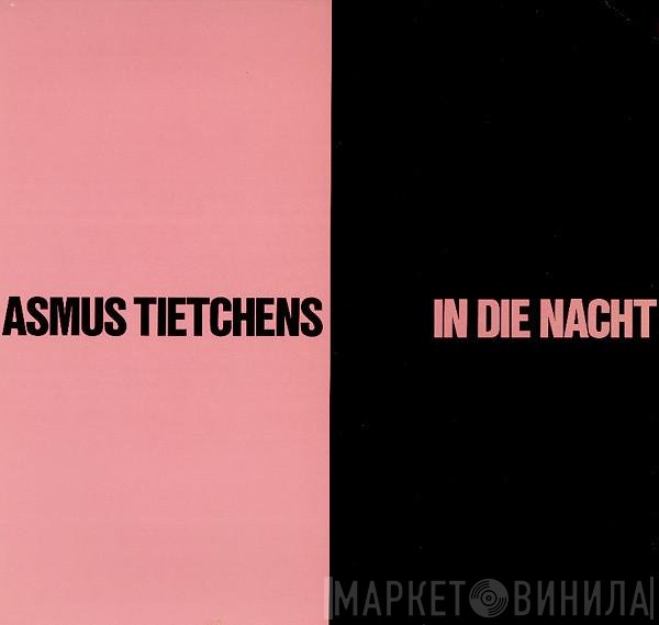 Asmus Tietchens  - In Die Nacht
