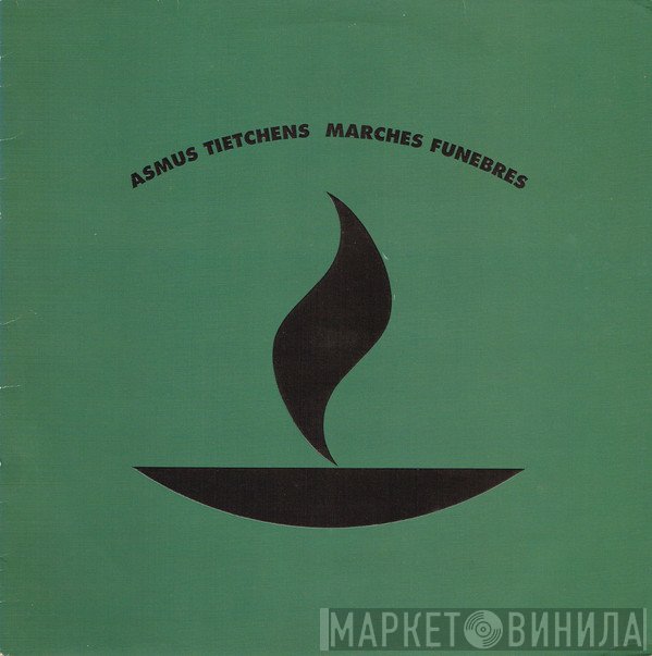 Asmus Tietchens  - Marches Funèbres