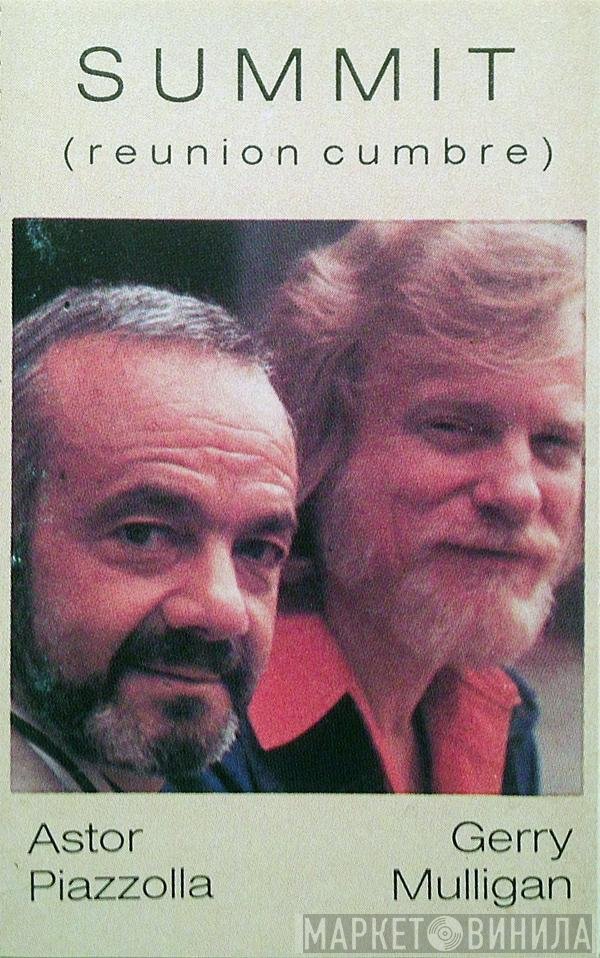 Astor Piazzolla & Gerry Mulligan  - Summit (Reunion Cumbre)