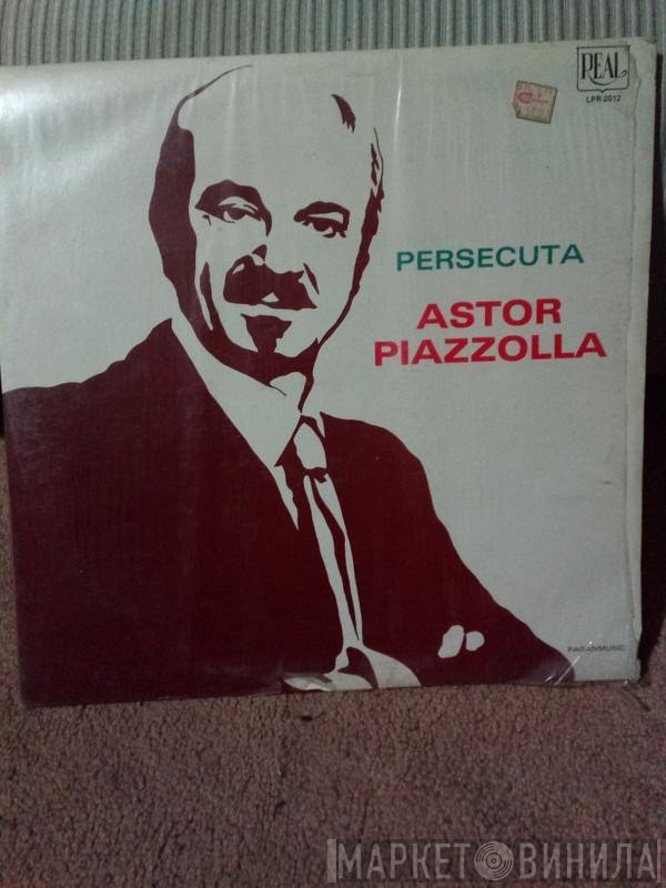 Astor Piazzolla  - Persecuta