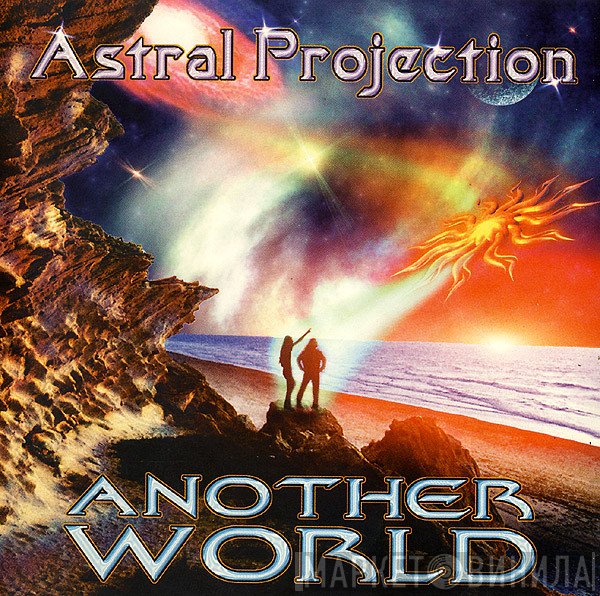 Astral Projection  - Another World