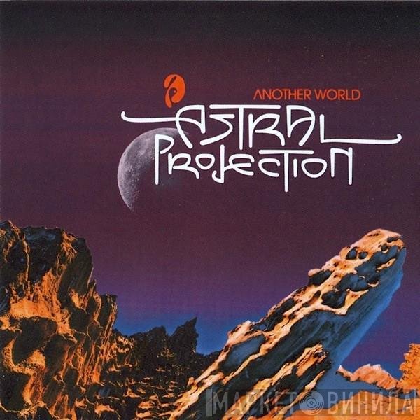 Astral Projection  - Another World