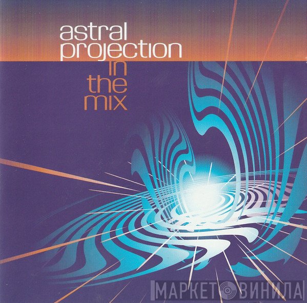 Astral Projection  - In The Mix