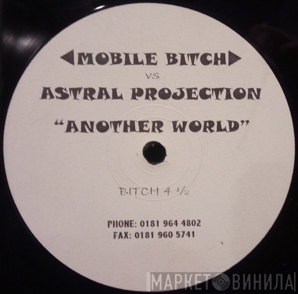 Astral Projection, Mobile Bitch - Another World