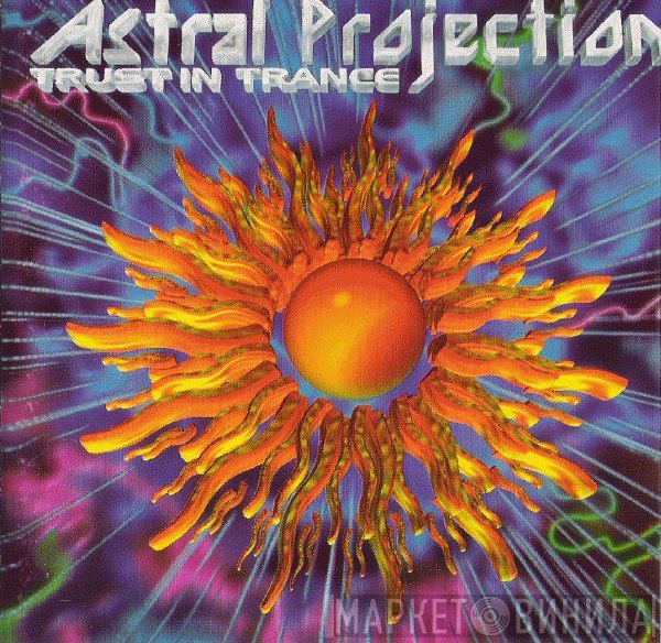 Astral Projection  - Trust In Trance