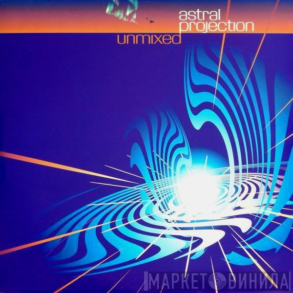Astral Projection  - Unmixed