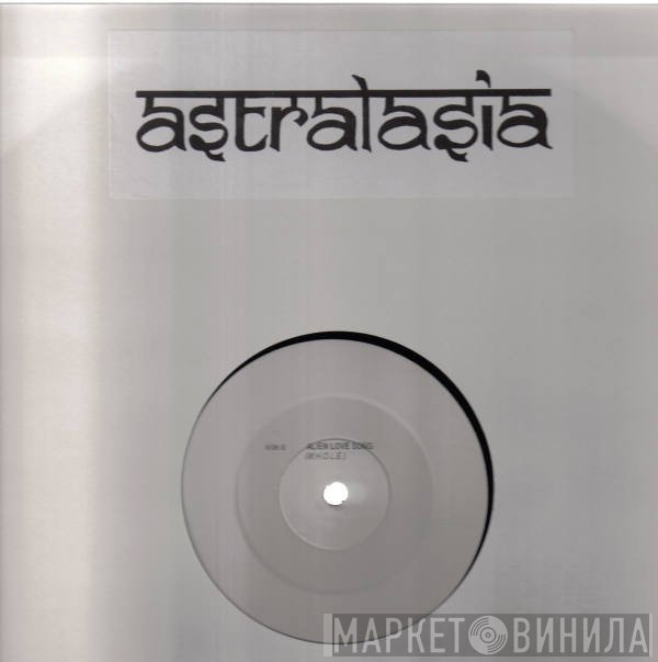 Astralasia - Alien Love Song