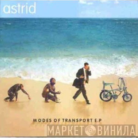 Astrid  - Modes Of Transport E.P
