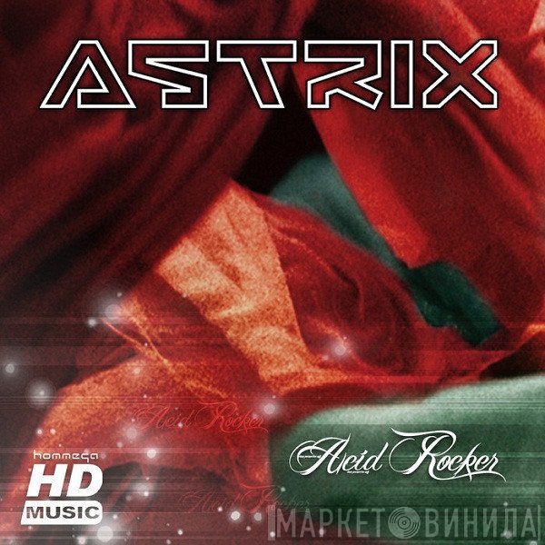 Astrix  - Acid Rocker