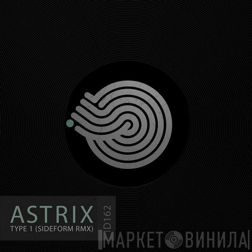 Astrix  - Type 1 (Sideform Rmx)