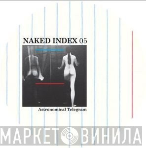 Astronomical Telegram - Naked Index 05