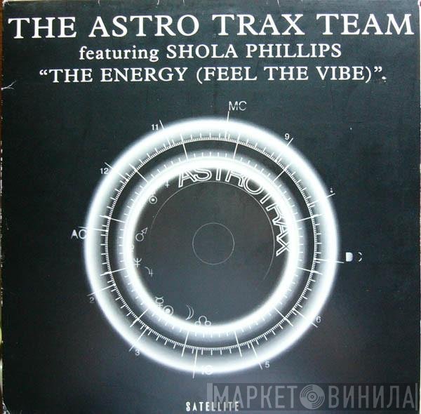 Astrotrax, Shola Phillips - The Energy (Feel The Vibe)
