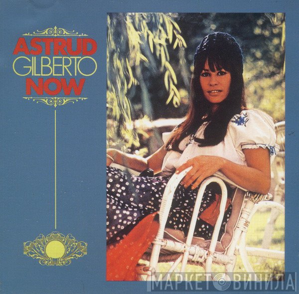 Astrud Gilberto  - Now