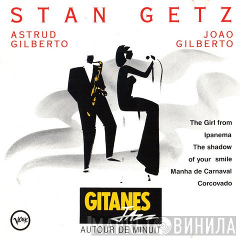 Astrud Gilberto, Stan Getz, João Gilberto - Autour De Minuit