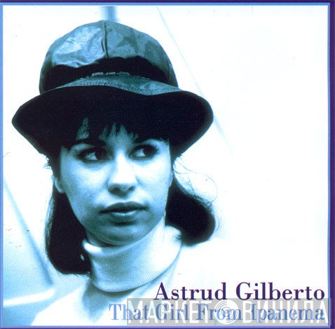 Astrud Gilberto - That Girl From Ipanema
