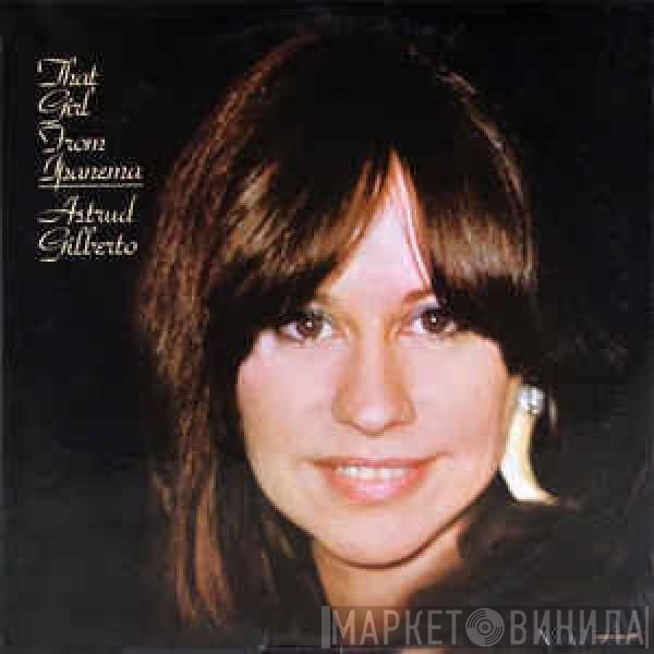 Astrud Gilberto - That Girl From Ipanema