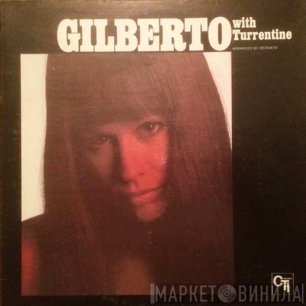 Astrud Gilberto With Stanley Turrentine  - Gilberto With Turrentine