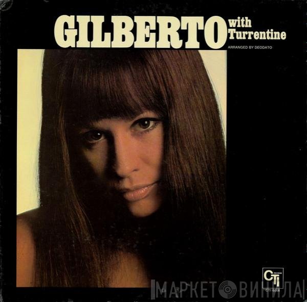 Astrud Gilberto With Stanley Turrentine  - Gilberto With Turrentine