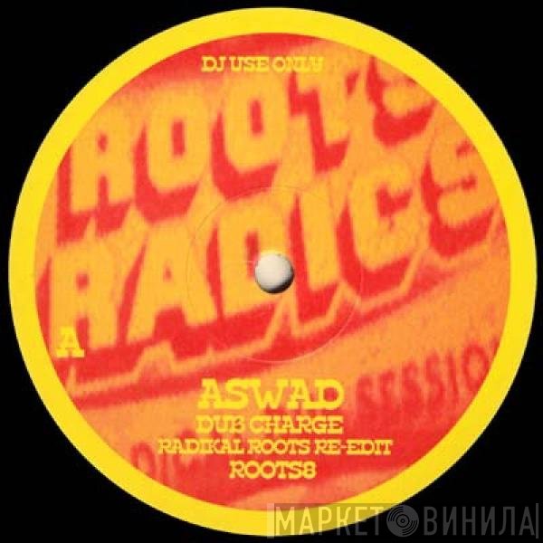 Aswad / Fatman Riddim Section  - Radikal Roots Re-Edits Volume 8