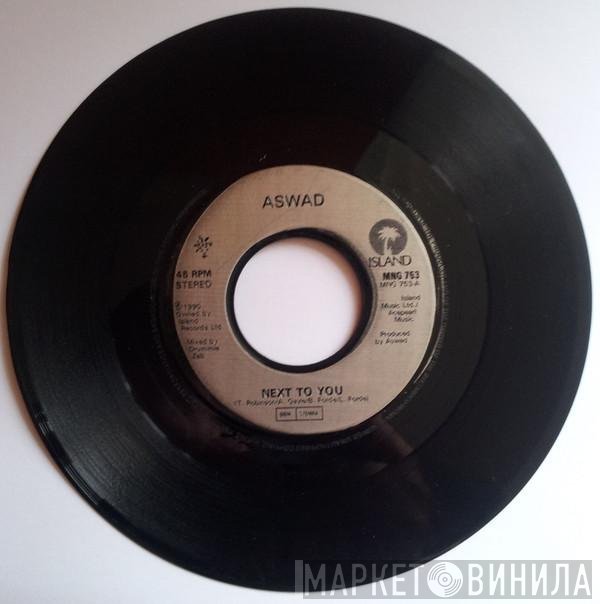 Aswad  - Next To You
