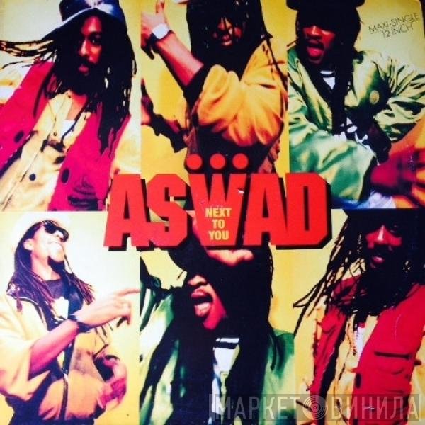 Aswad  - Next To You