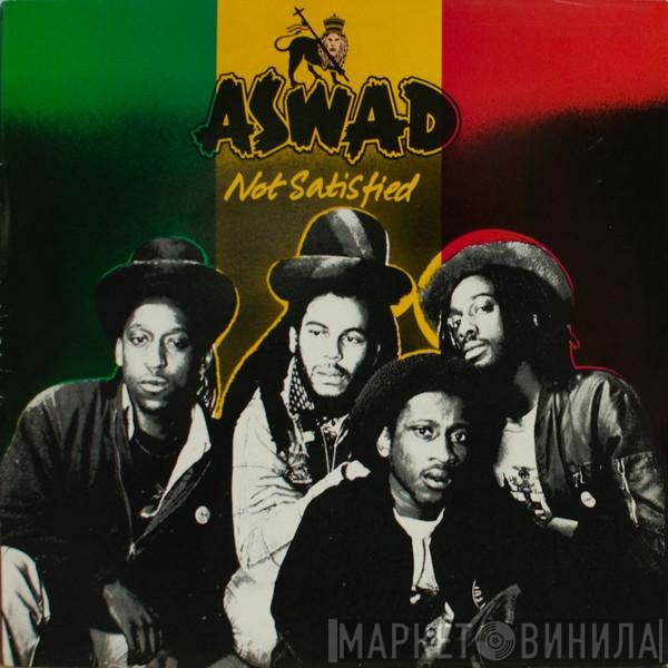 Aswad  - Not Satisfied