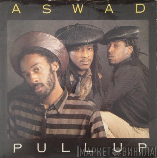 Aswad - Pull Up