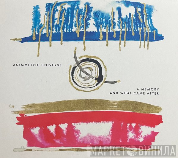 Asymmetric Universe - A Memory And What Came After