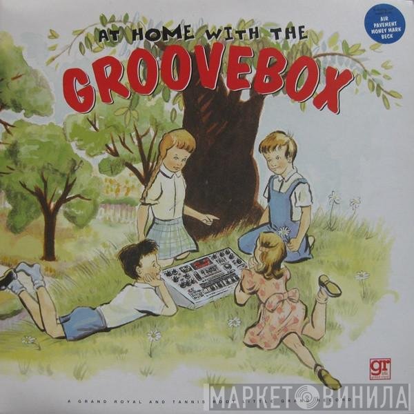 - At Home With The Groovebox