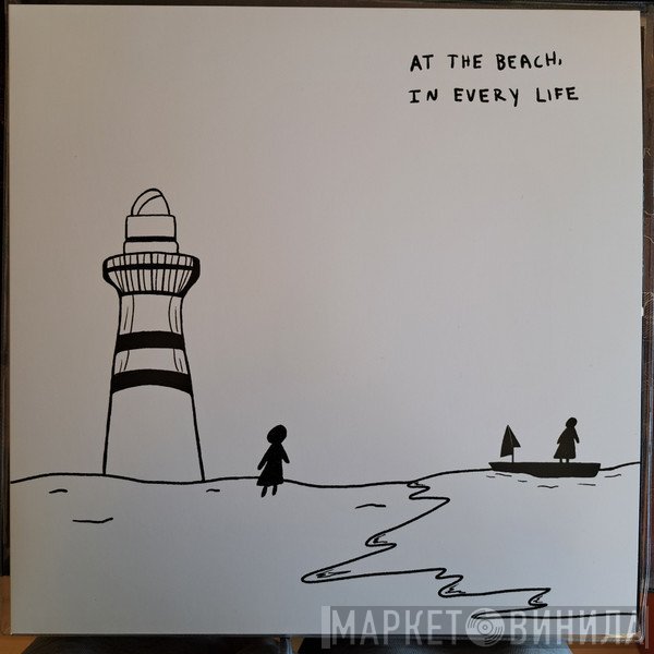  - At The Beach, In Every Life