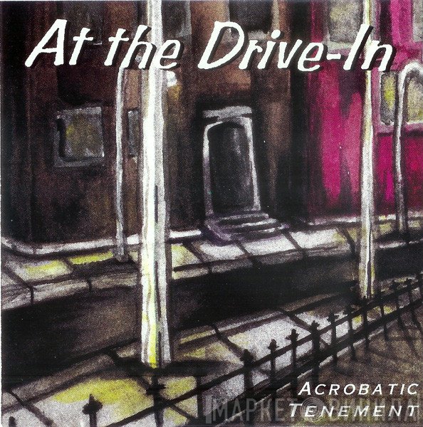 At The Drive-In  - Acrobatic Tenement