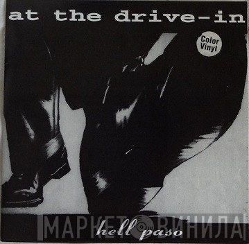 At The Drive-In  - Hell Paso