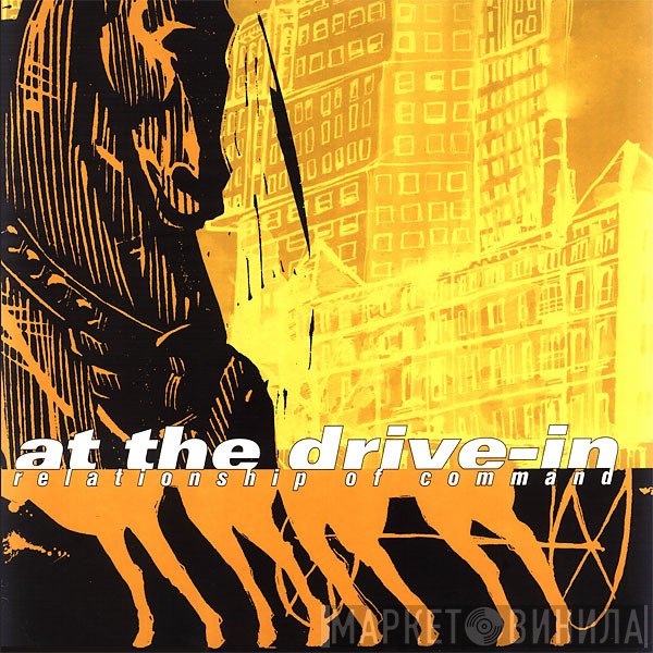 At The Drive-In  - Relationship Of Command