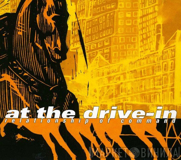 At The Drive-In  - Relationship Of Command