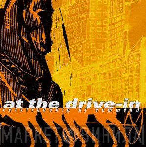 At The Drive-In  - Relationship Of Command