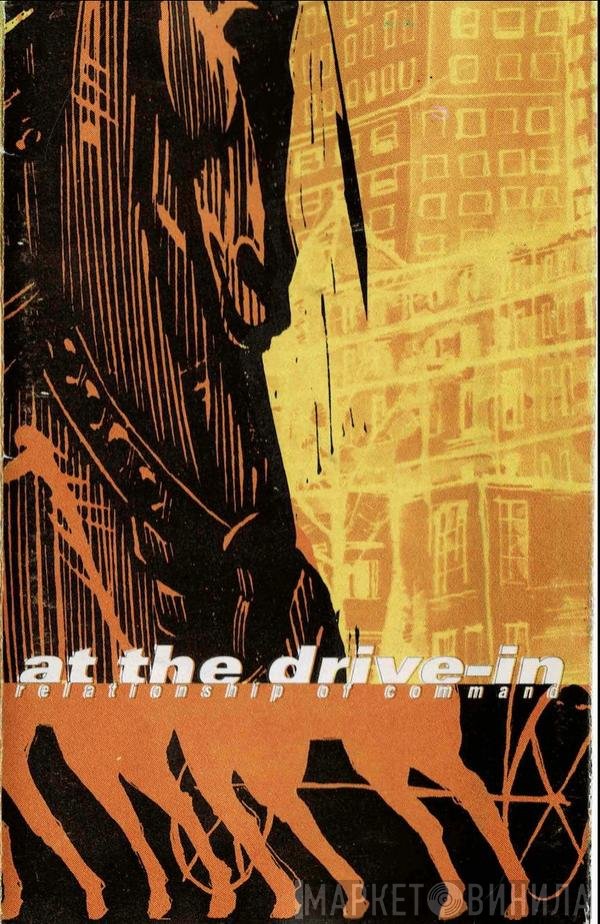 At The Drive-In  - Relationship Of Command