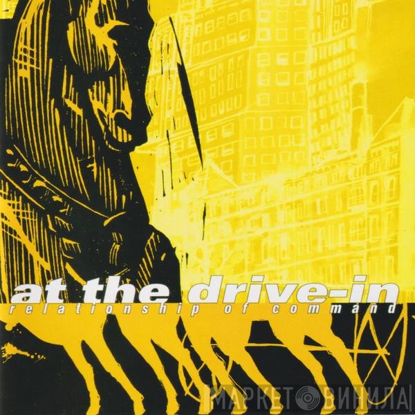 At The Drive-In  - Relationship Of Command