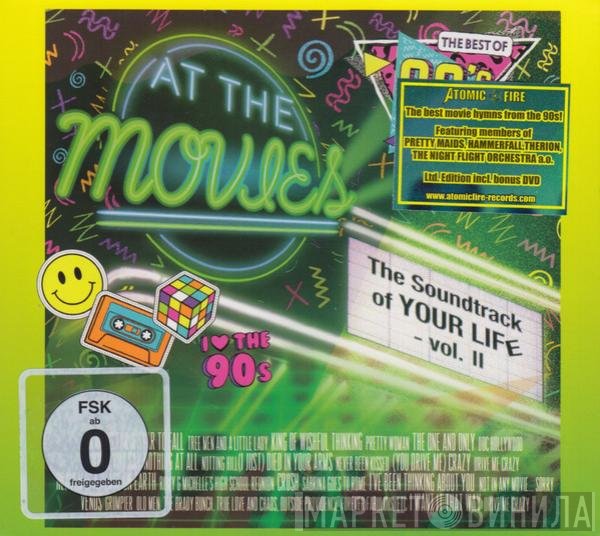 At The Movies  - The Best Of 90's Movie Hits (The Soundtrack Of Your Life - Vol. II)