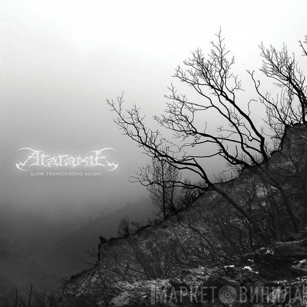 Ataraxie - Slow Transcending Agony