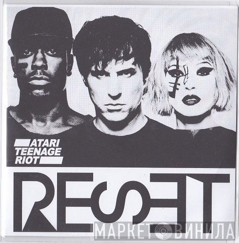 Atari Teenage Riot  - Reset
