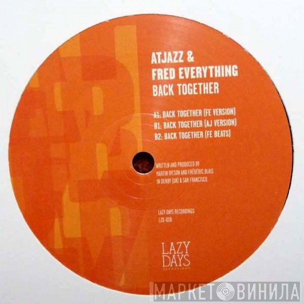 Atjazz & Fred Everything  - Back Together
