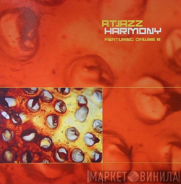 Atjazz Featuring Dawne B  - Harmony