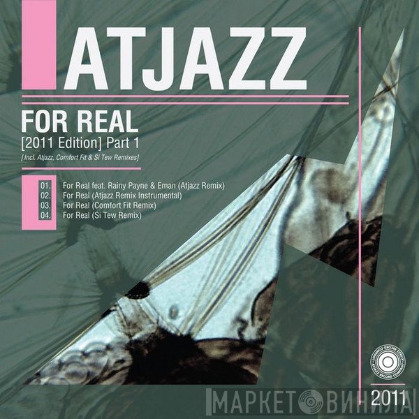 Atjazz  - For Real (2011 Edition) Part 1