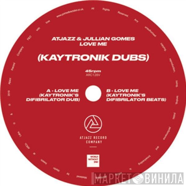 Atjazz, Jullian Gomes - Love Me