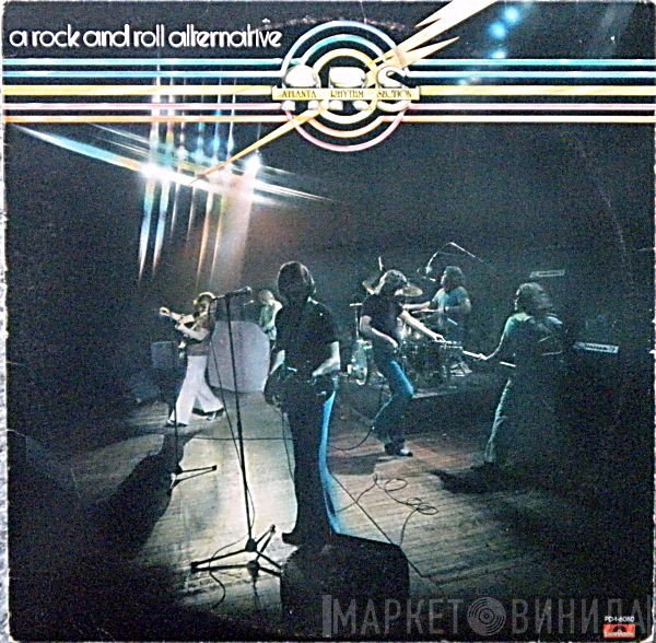 Atlanta Rhythm Section - A Rock And Roll Alternative