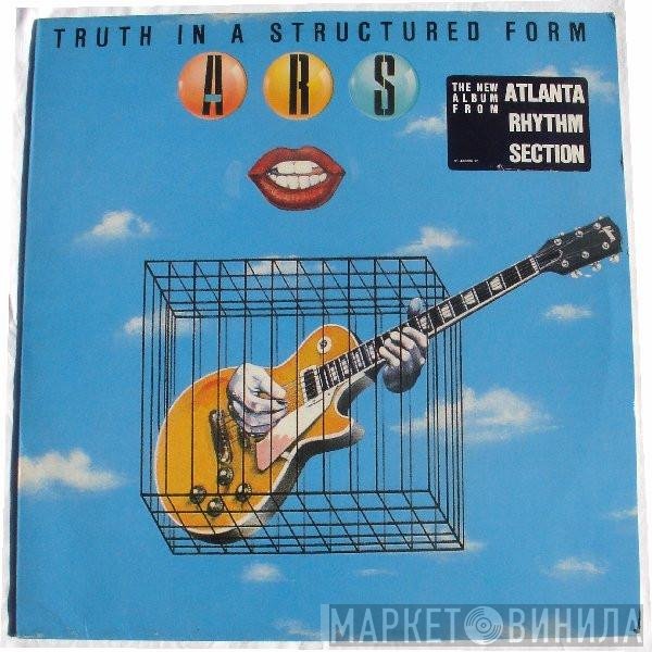 Atlanta Rhythm Section  - Truth In A Structured Form
