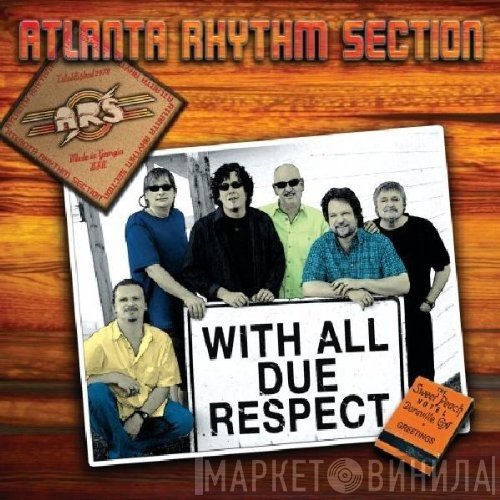 Atlanta Rhythm Section  - With All Due Respect